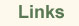 Links